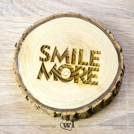Smile more - wooden coaster